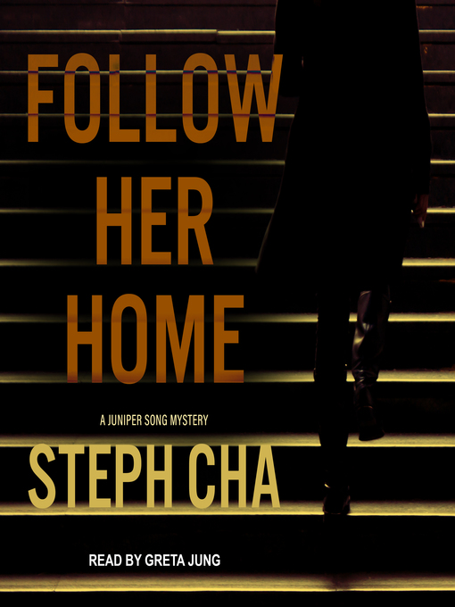 Title details for Follow Her Home by Steph Cha - Available